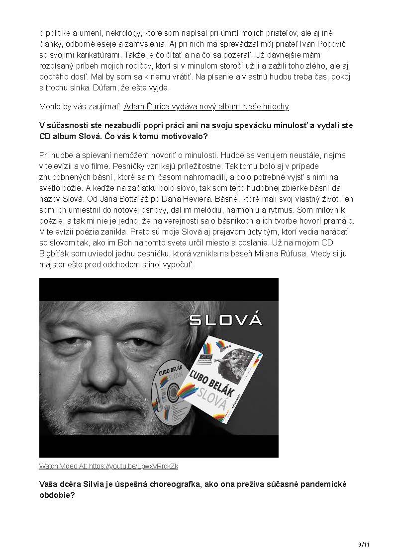 netky.sk ROZHOVOR Ľubo Belák sedemdesiatku osláviť nestihol ale veselo bloguje a pracuje ďalej Page 03